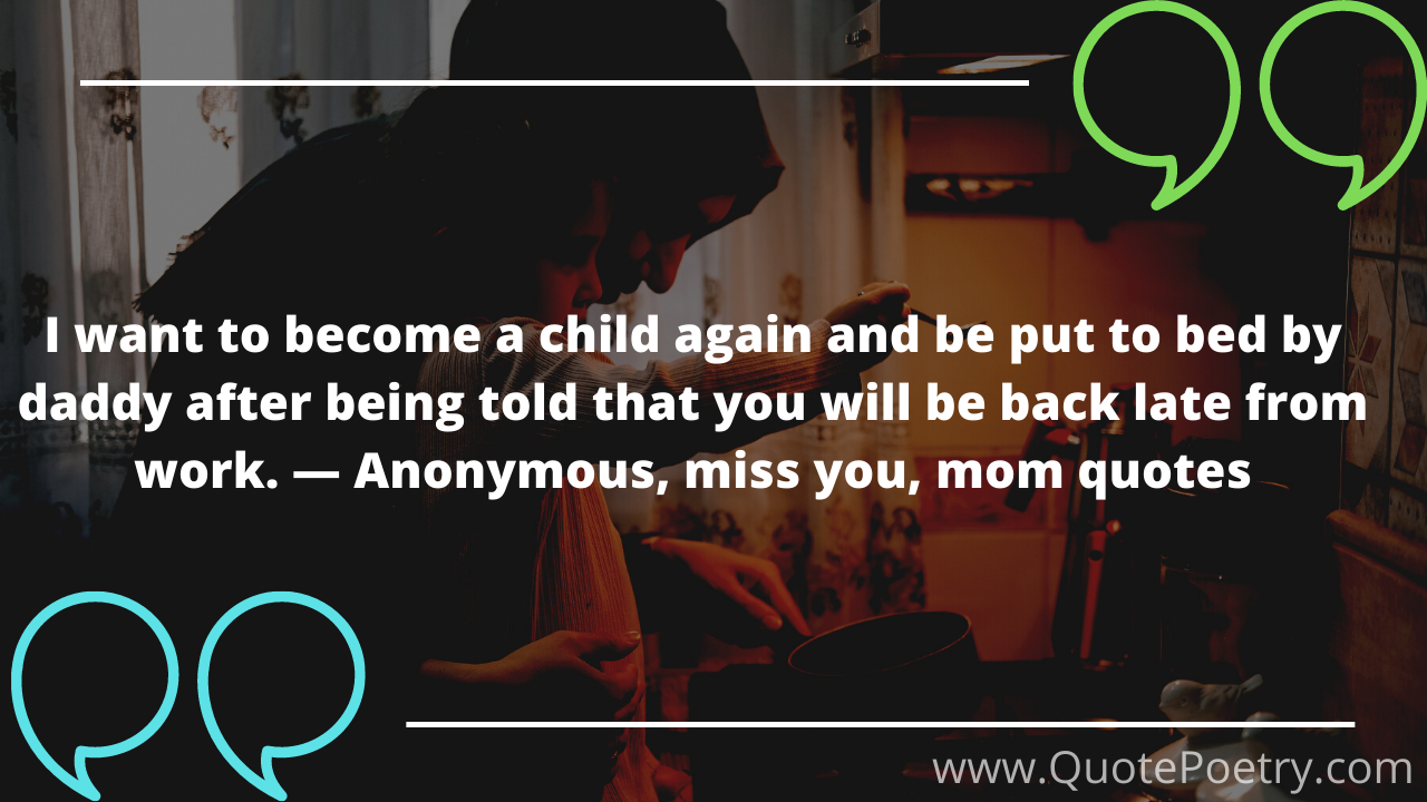 Missing Mom Quotes From Daughter That Will Bring Tears In Eyes - Quote